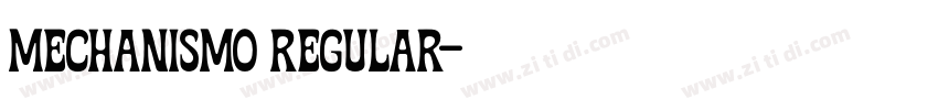 mechanismo Regular字体转换